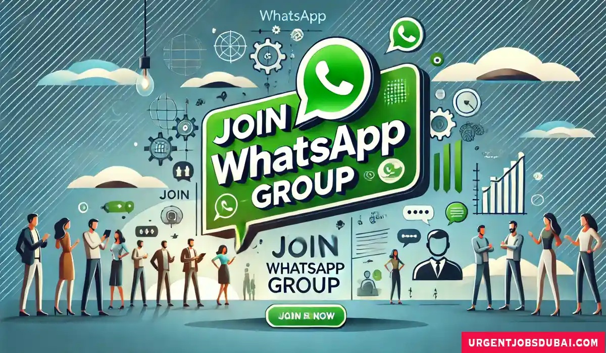 Dubai Jobs WhatsApp Group 2024 to 2025 Join Now And Apply Now your New Jobs 