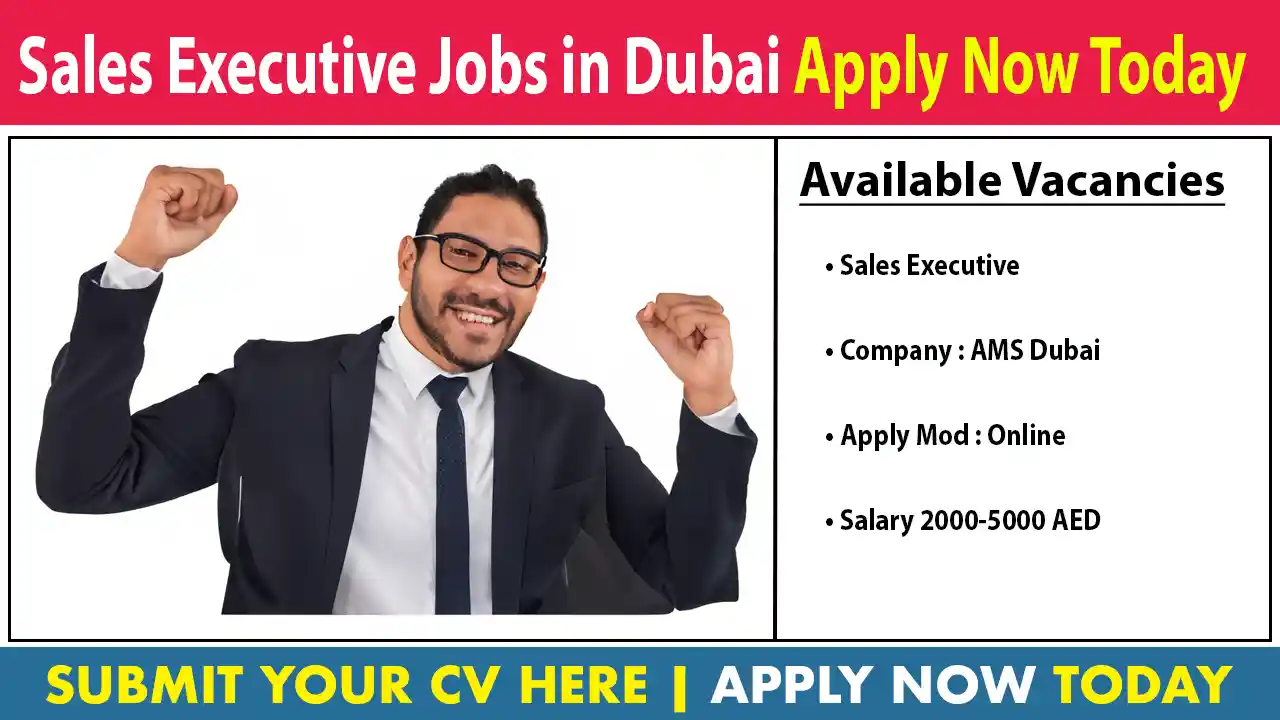 Sales Executive Job Vacancies in Dubai